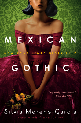 Book Cover of Silvia Moreno-Garcia's "Mexican Gothic"