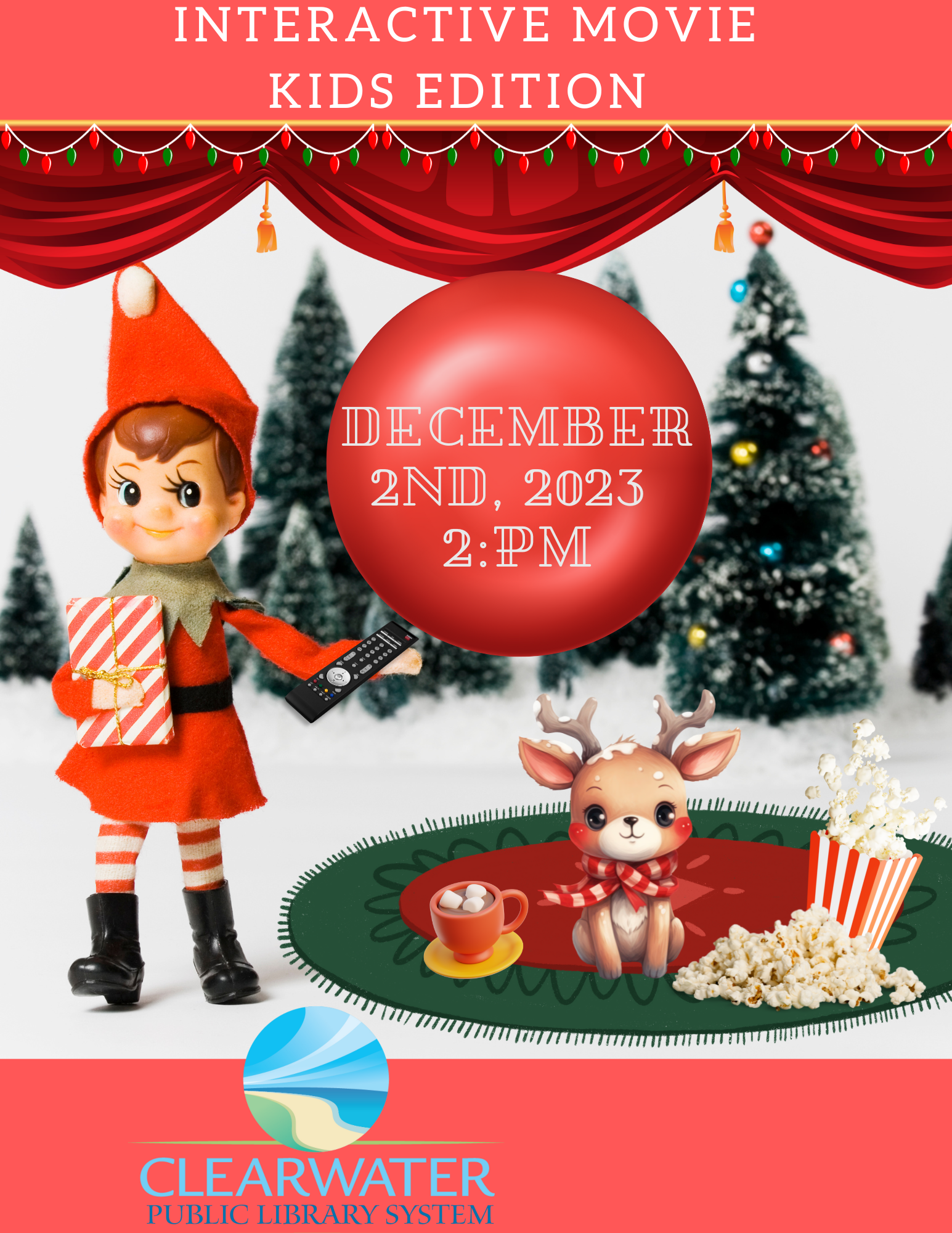 Elf with Remote, Reindeer with hot cocoa and popcorn, Interactive Movie Kids Edition December 2nd 2:00 pm