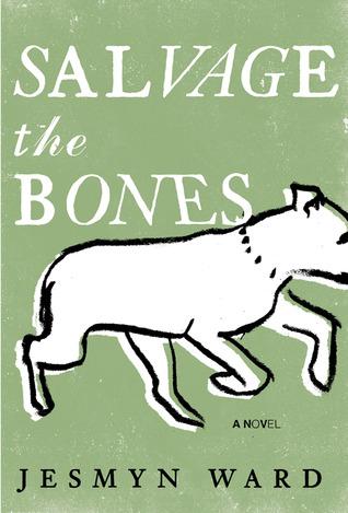Book Cover of Salvage the Bones by Jesmyn Ward