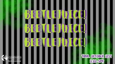 Beetlejuice! 