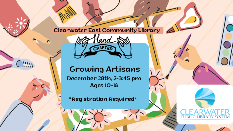 Growing Artisans, December 28th 2024 @ 2pm, ages 10-18