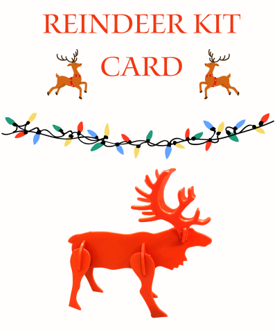 An image reading "REINDEER KIT CARD" with a 3D printed reindeer model, two reindeer drawings, and Christmas lights