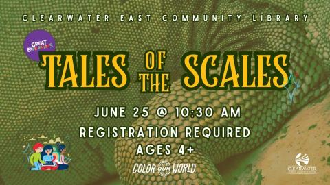 Great Explorations Children's Musuem, Tales of the Scales, June 25th, 2025, 10:30 am Ages 4+