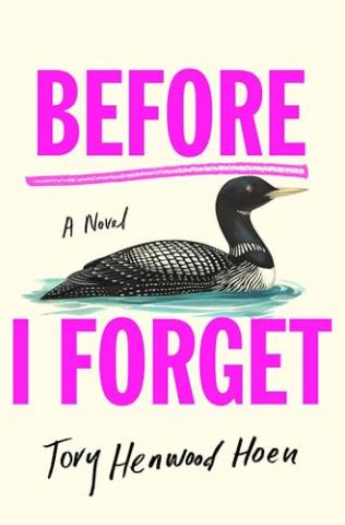 Book Cover of Before I Forget by Tory Henwood Hoen