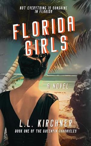 Book Cover of Florida Girls by LL Kirchner