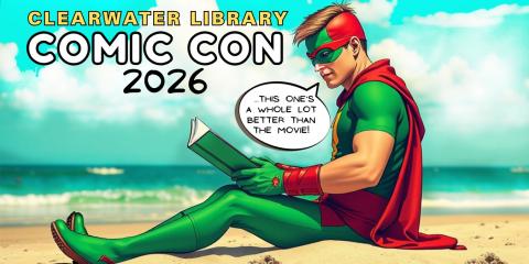 Clearwater Library Comic Con 2026