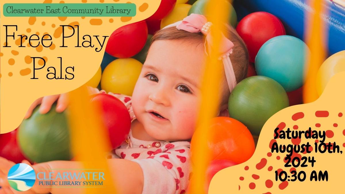 Free Play Pals, Baby Ball Pit August 10th, 2024 