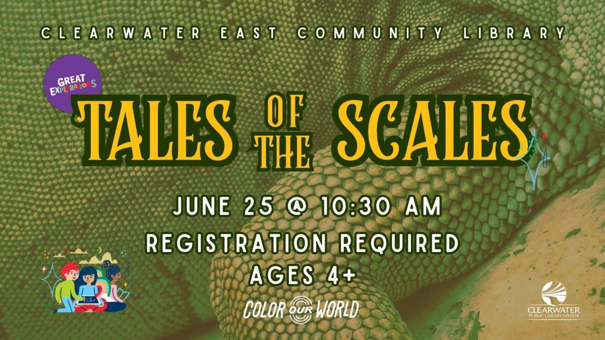 Great Explorations Children's Musuem, Tales of the Scales, June 25th, 2025, 10:30 am Ages 4+